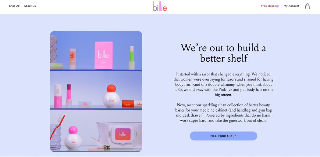 Billie's products are lined up on a bathroom shelf, with text that reads: "We're out to build a better shelf"