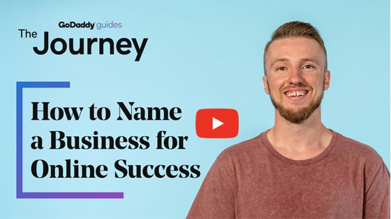 GoDaddy Guide to Naming a Business Video