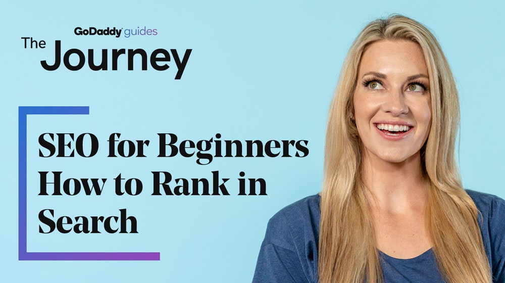 GoDaddy guide to SEO for business. GoDaddy Blog