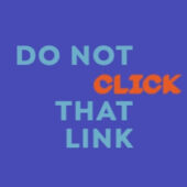 Do not click that link graphic