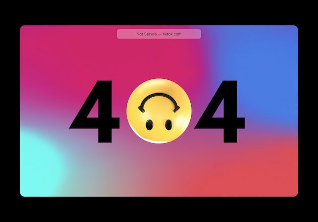 404 error message on TikTok