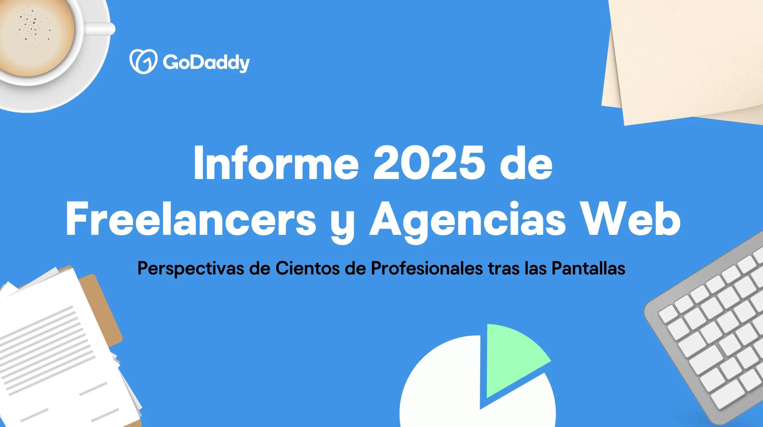 Informe 2025 de Freelancers y Agencias Web