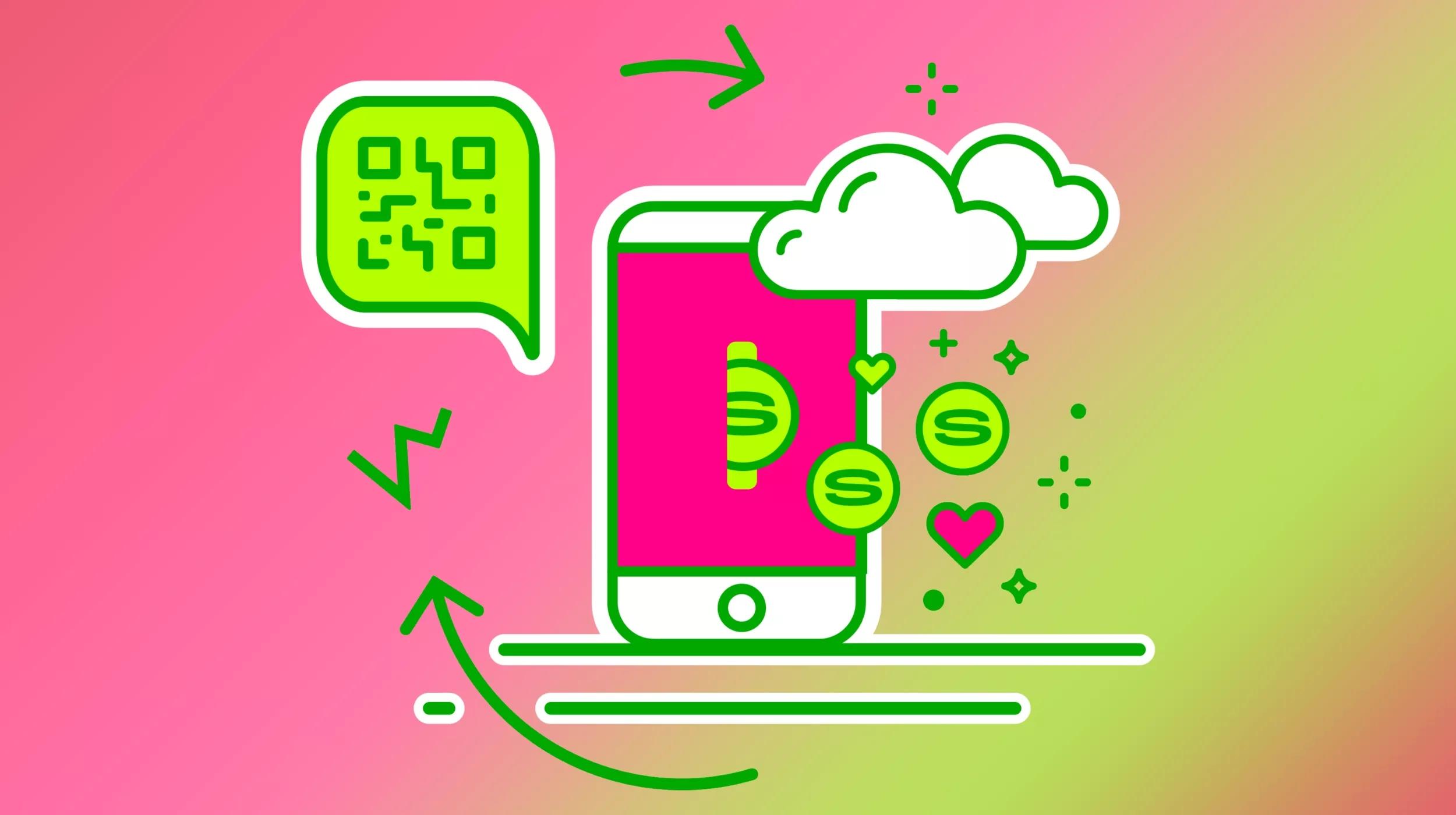 A digital illustration features a stylized smartphone with a pink screen, outlined in white and green. Floating around the phone are green icons, including dollar signs, a heart, sparkles, and a cloud. To the left of the phone, a speech bubble contains a QR code. Green arrows and motion lines indicate movement, suggesting digital transactions or mobile payments. The background is a gradient of pink and green.