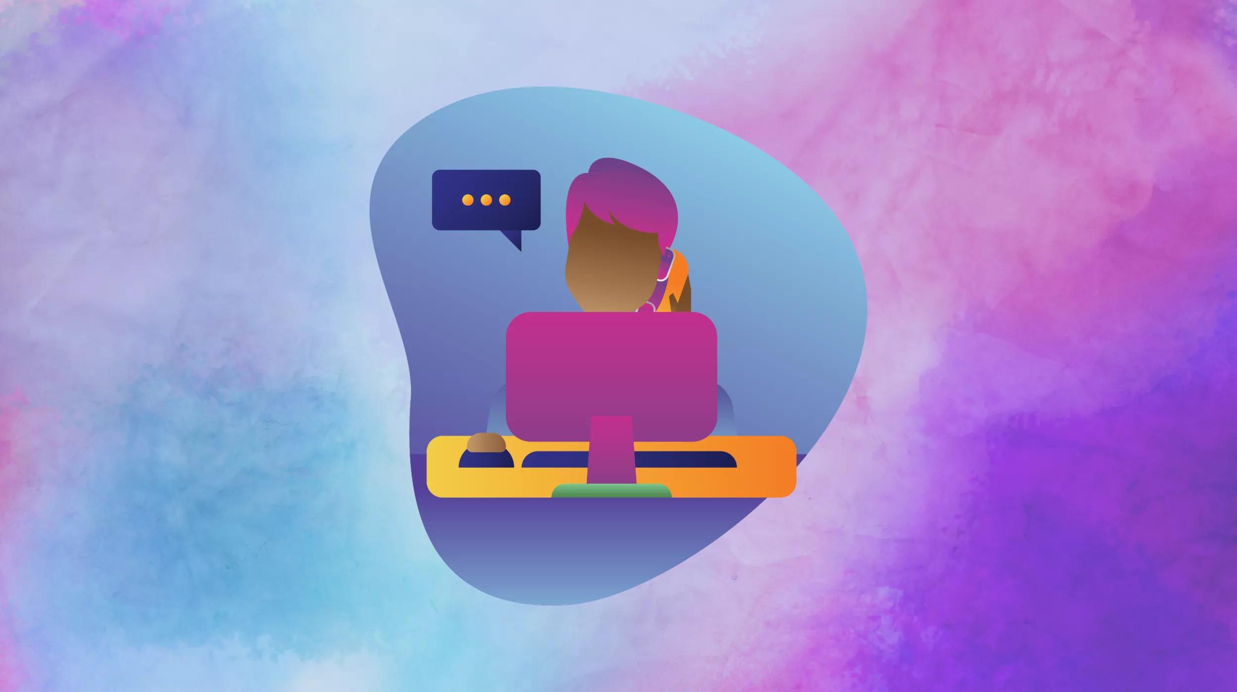 An illustration of a person with pink hair working on a pink computer at a yellow and purple desk. A speech bubble icon indicates communication or online chatting. The background features an abstract blend of soft blue and pink colors