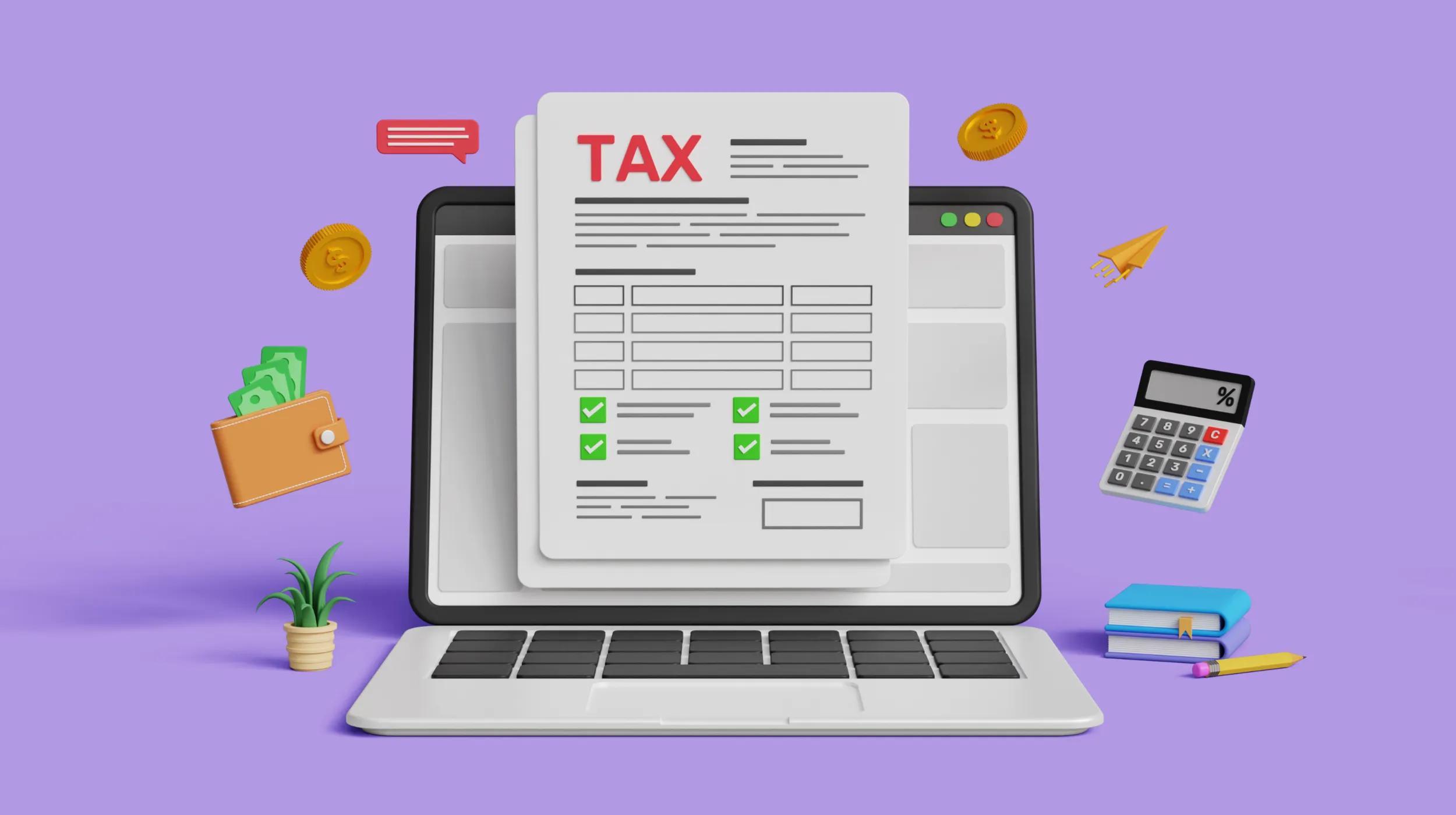 The image depicts a 3D-rendered digital illustration of a laptop with a large tax document displayed on the screen. The document has the word "TAX" in bold red letters at the top, with form fields and checkmarks indicating completion. Surrounding the laptop are financial-related icons, including a wallet with cash, gold coins, a calculator, books, a pencil, a small plant, a paper airplane, and a speech bubble, all floating in a vibrant purple background. The illustration represents online tax filing, financial management, or digital tax documentation.