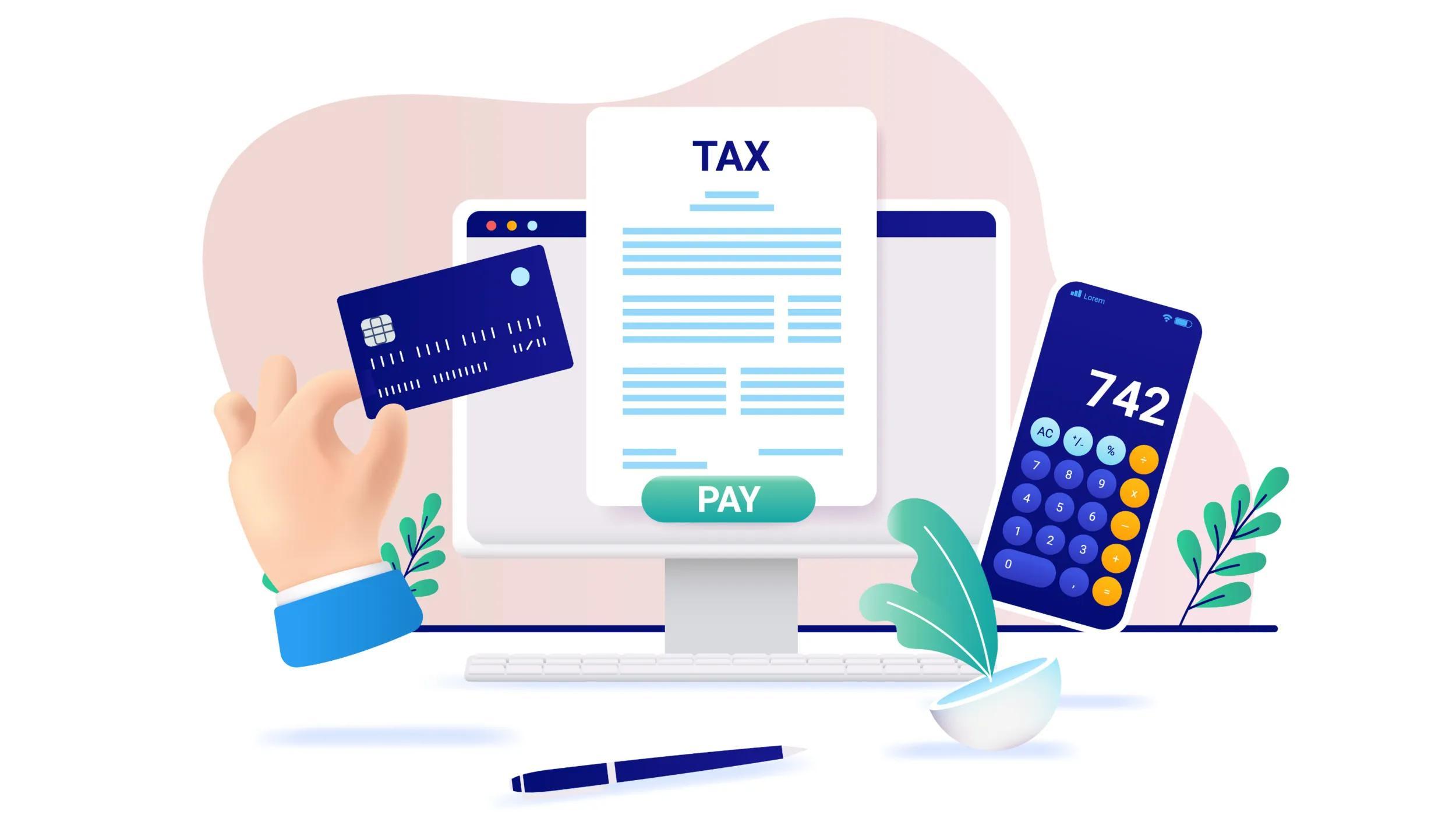 The image is a 2D digital illustration representing online tax payment. It features a computer screen displaying a digital tax document with the word "TAX" at the top and a prominent "PAY" button. A hand holding a credit card is visible, symbolizing electronic payment. To the right, a smartphone screen displays a calculator with the number "742," representing tax calculations. The scene includes decorative elements like plants, a pen, and a modern, clean design, emphasizing financial technology and digital transactions.