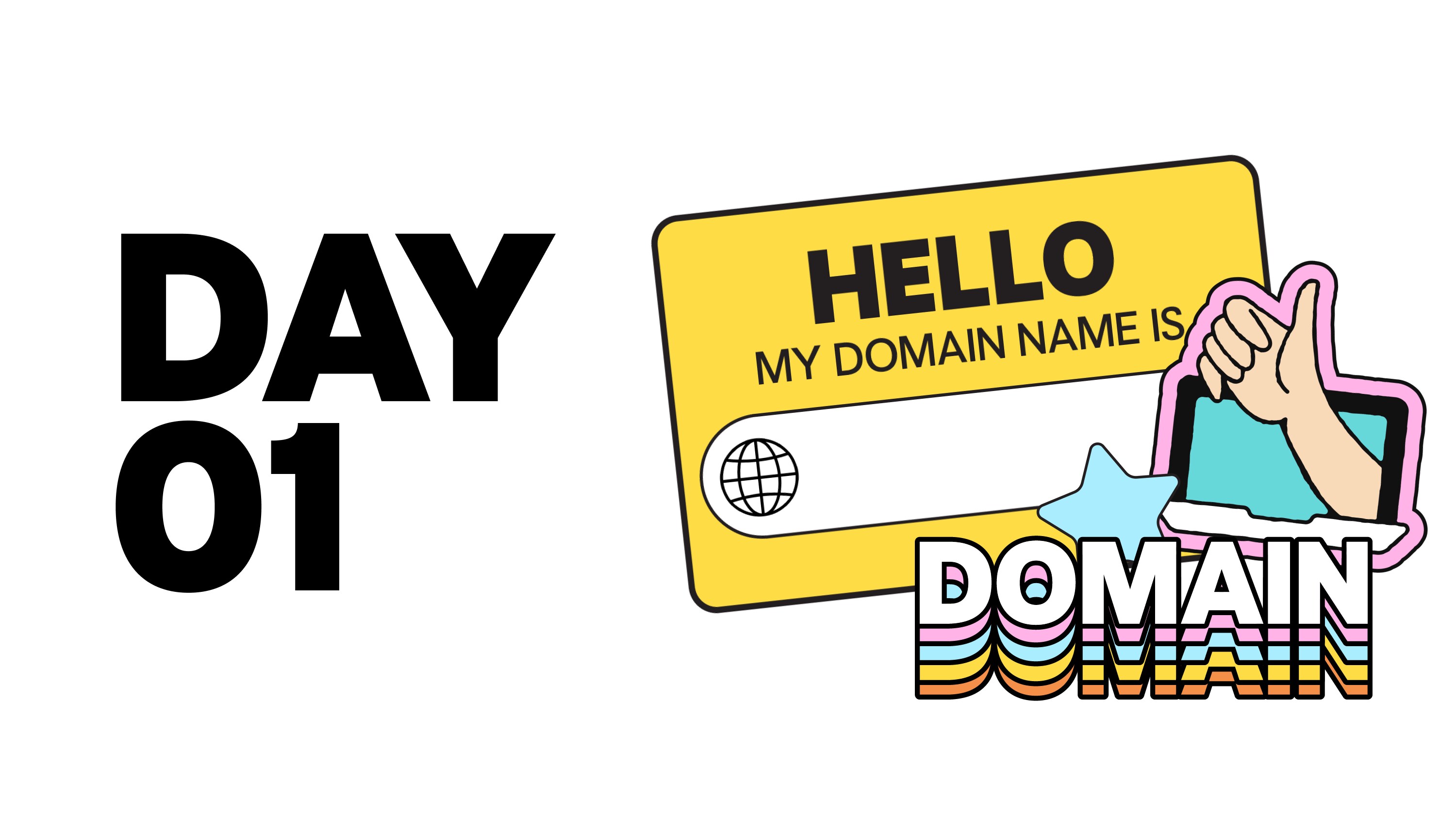 Day 1: Start with a domain