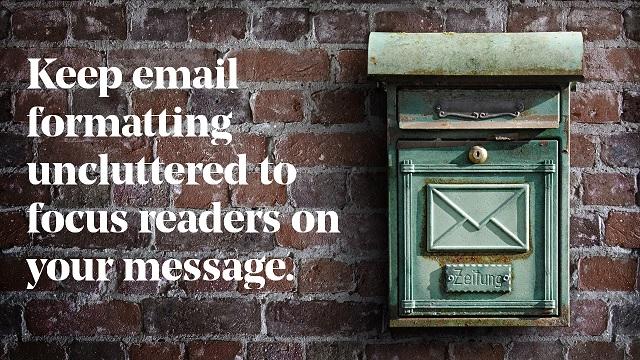 Keep Email Formatting Uncluttered To Focus Readers On Your Message Graphic With Mailbox