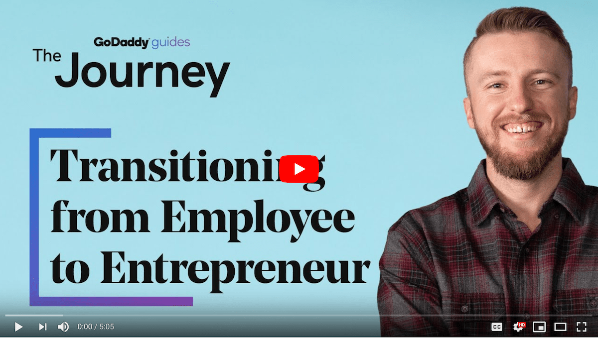 Transitioning Employee to Entrepreneur GoDaddy Journey Video