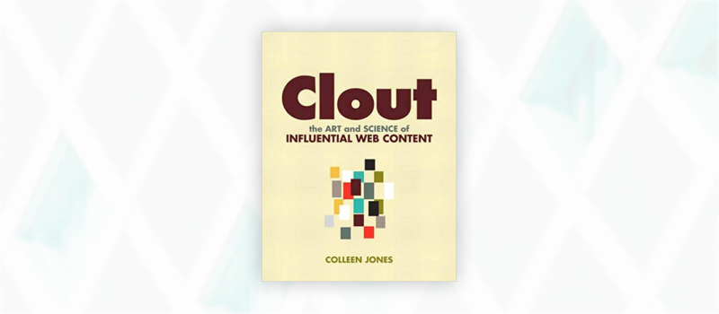 Essential web design books: Clout by Colleen Jones