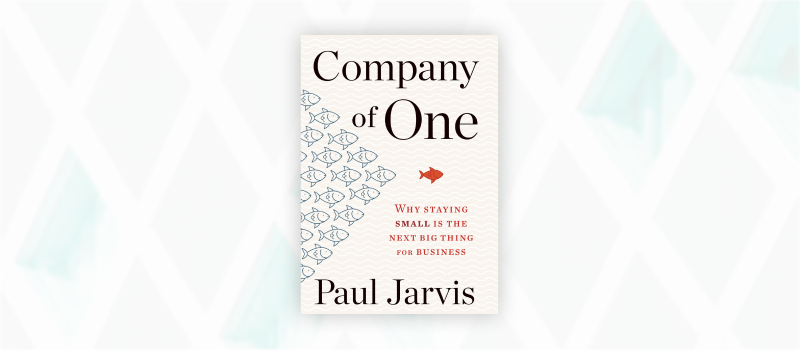 Essential web design books: Company of One by Paul Jarvis