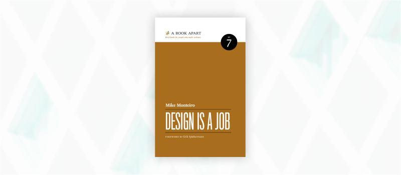 Essential web design books: Design Is a Job by Mike Monteiro