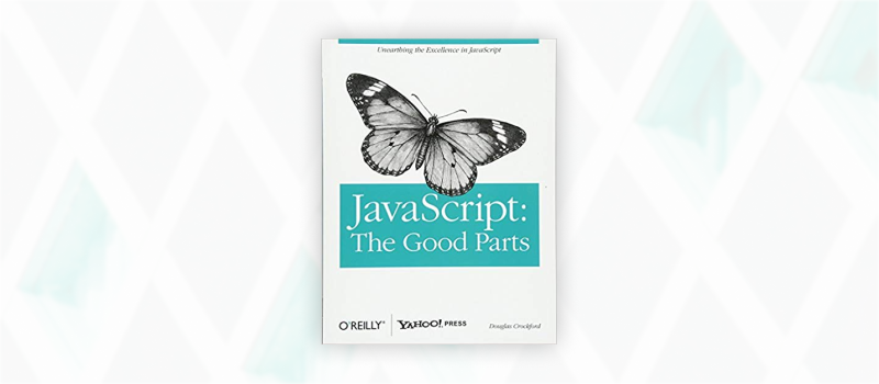 Essential web design books: JavaScript: The Good Parts by Douglas Crockford