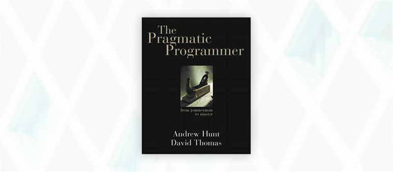 Essential web design books: The Pragmatic Programmer by Andrew Hunt and David Thomas