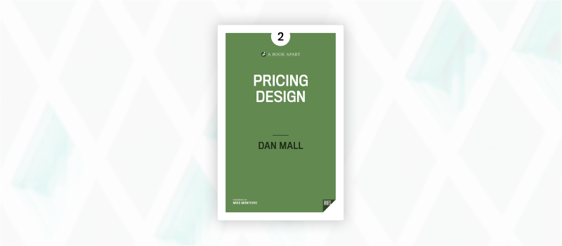 Essential web design books: Pricing Design by Dan Mall